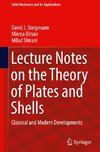 Lecture Notes on the Theory of Plates and Shells