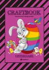 CRAFTBOOK - LUSTIGES OSTERSPIEL - TOLLE AUSMALMOTIVE -   RÄTSELAUFGABEN - TIPPS & TRICK - EIERFÄRBEN - DEKO