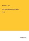 On Early English Pronunciation