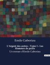 L'Argent des autres - Tome I - Les Hommes de paille