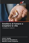 Smettere di fumare e scegliere la vita