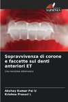 Sopravvivenza di corone e faccette sui denti anteriori ET