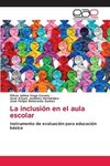 La inclusión en el aula escolar