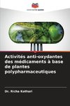 Activités anti-oxydantes des médicaments à base de plantes polypharmaceutiques