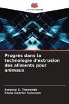 Progrès dans la technologie d'extrusion des aliments pour animaux