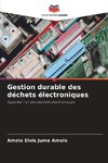 Gestion durable des déchets électroniques