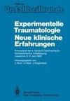 Experimentelle Traumatologie Neue klinische Erfahrungen