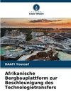 Afrikanische Bergbauplattform zur Beschleunigung des Technologietransfers