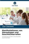 Manifestationen von Stereotypen und Geschlechterrollen