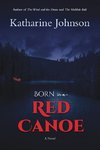 Born in a Red Canoe