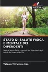 STATO DI SALUTE FISICA E MENTALE DEI DIPENDENTI