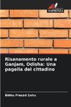 Risanamento rurale a Ganjam, Odisha: Una pagella del cittadino