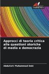 Approcci di teoria critica alle questioni storiche di media e democrazia