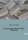 Gesammelte Werke Max Nordaus