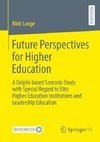 Future Perspectives for Higher Education