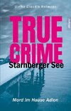 True Crime Starnberger See