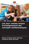 Les jeux comme moyen d'enseignement des concepts mathématiques