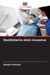 Dentisterie mini-invasive