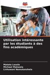 Utilisation intéressante par les étudiants à des fins académiques