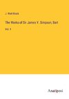 The Works of Sir James Y. Simpson, Bart