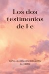 Los dos testimonios de Fe