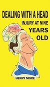 Dealing with a Head injury at Nine Years Old