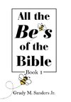 All the Be's of the Bible