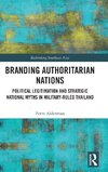 Branding Authoritarian Nations