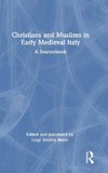 Christians and Muslims in Early Medieval Italy