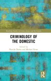 Criminology of the Domestic