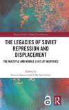 The Legacies of Soviet Repression and Displacement