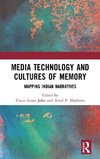 Media Technology and Cultures of Memory