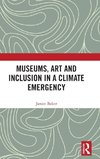 Museums, Art and Inclusion in a Climate Emergency