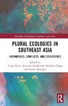 Plural Ecologies in Southeast Asia