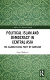 Political Islam and Democracy in Central Asia