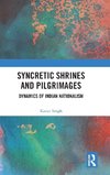 Syncretic Shrines and Pilgrimages