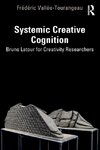 Systemic Creative Cognition