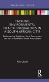 Tackling Environmental Health Inequalities in a South African City?