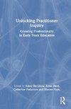 Unlocking Practitioner Inquiry