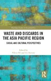 Waste and Discards in the Asia Pacific Region