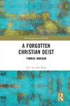 A Forgotten Christian Deist