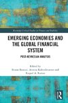 Emerging Economies and the Global Financial System