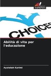 Abilità di vita per l'educazione