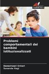 Problemi comportamentali dei bambini istituzionalizzati