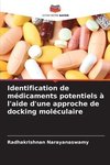 Identification de médicaments potentiels à l'aide d'une approche de docking moléculaire