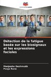 Détection de la fatigue basée sur les biosignaux et les expressions faciales