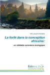 La forêt dans la conception africaine: