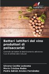 Batteri lattiferi del vino produttori di polisaccaridi