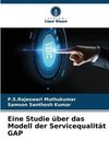 Eine Studie über das Modell der Servicequalität GAP