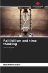 Faillibilism and time thinking